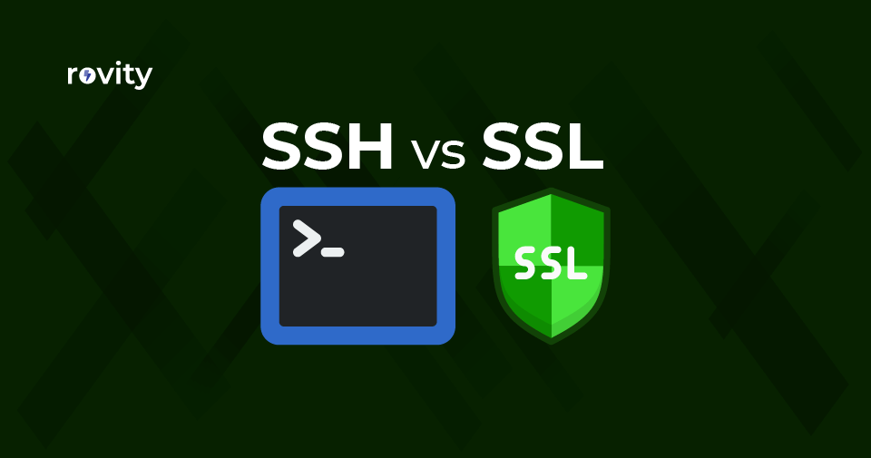 SSH and SSL: What’s the Difference?