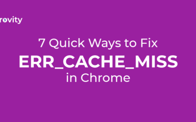 7 Quick Ways to Fix ERR_CACHE_MISS in Chrome