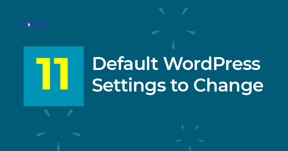 Default WordPress Settings to Change