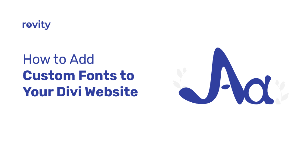 Add Custom Fonts to Your Divi Website