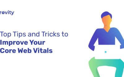 Top 16 Tips and Tricks to Improve Your Core Web Vitals
