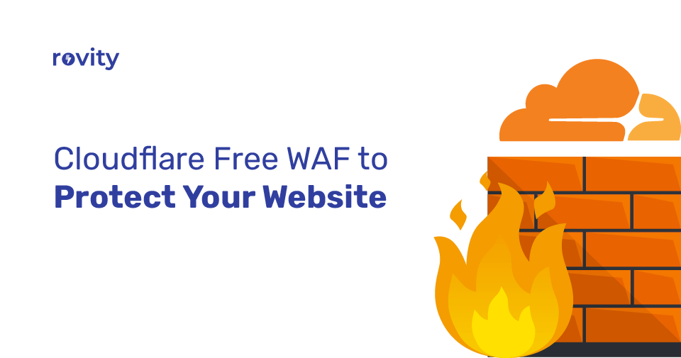 Cloudflare Free WAF to Protect Your Website