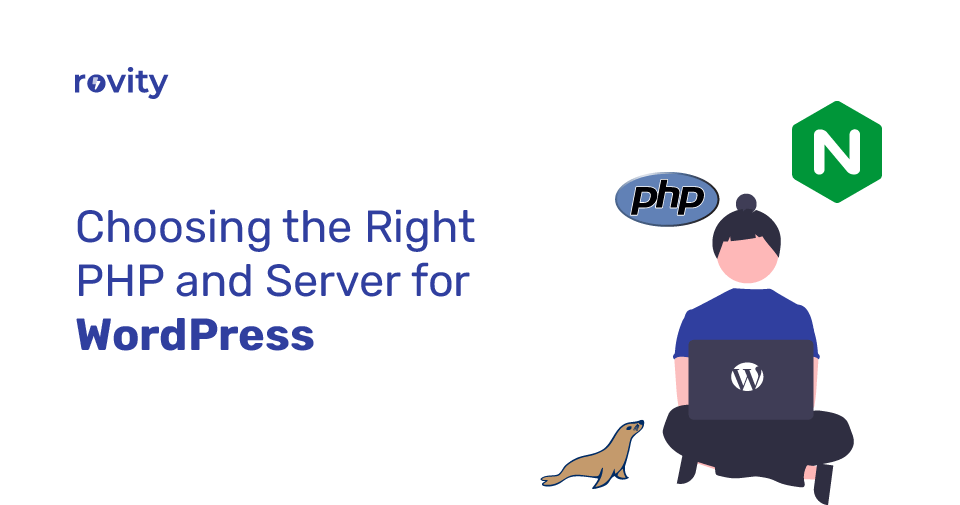 Choosing the Right PHP and Server for WordPress